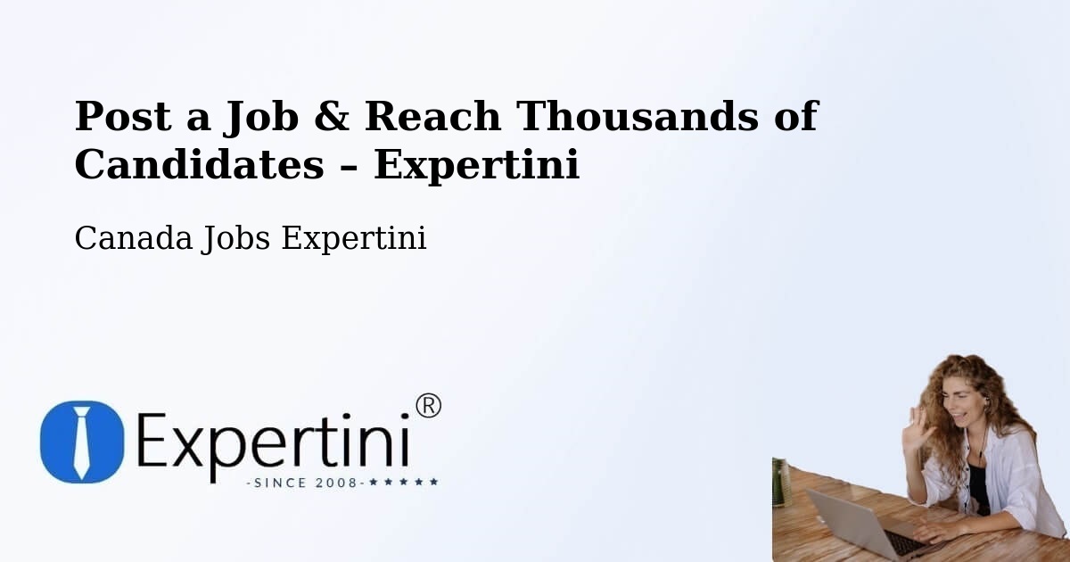 Post a Job in Lively – Hire the Right Talent - Lively, Canada Jobs Expertini