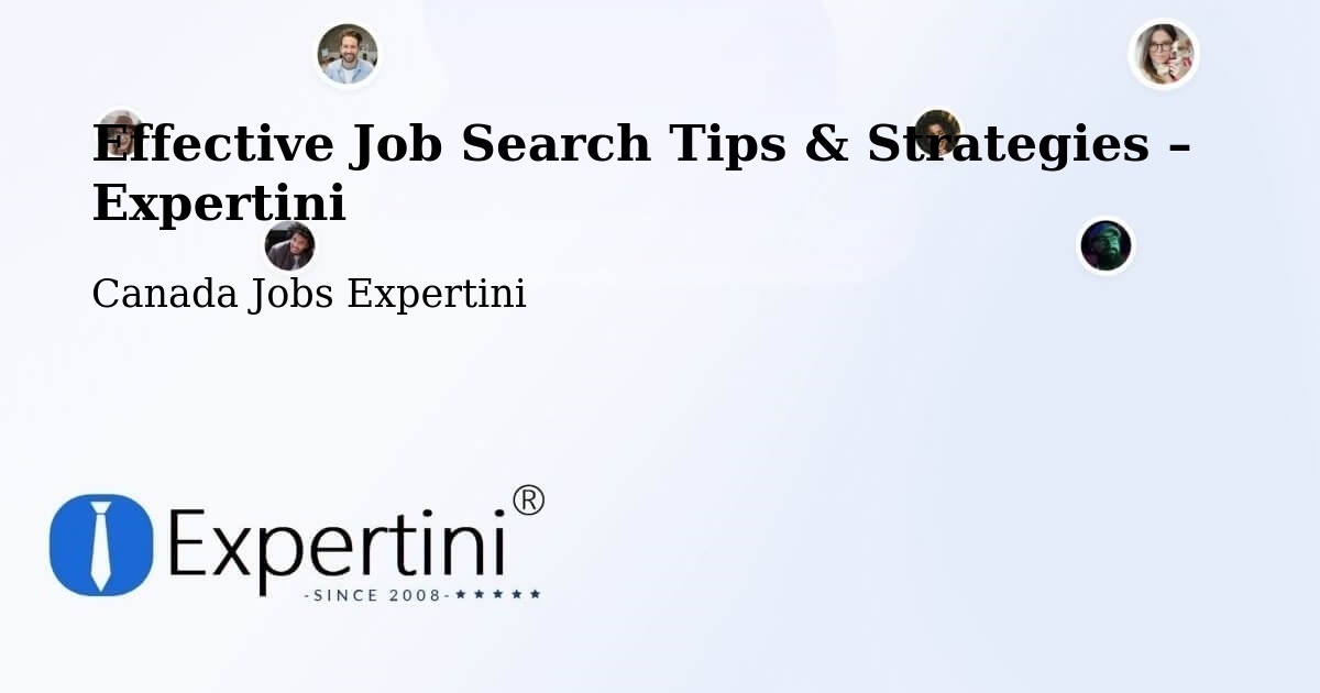 Job Search Tips & Strategies for Job Seekers – Lively - Lively, Canada Jobs Expertini