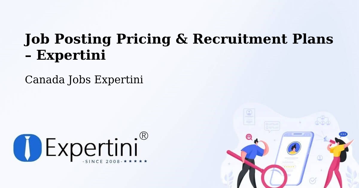 Job Posting Pricing & Recruitment Plans – Lively - Lively, Canada Jobs Expertini
