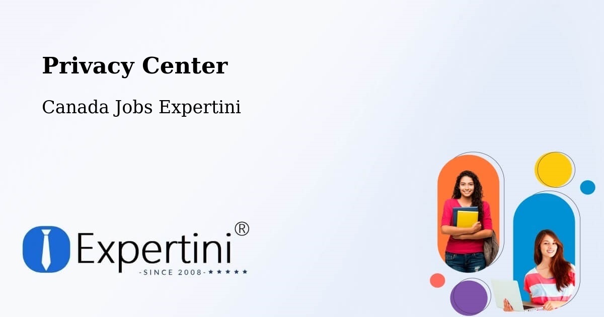 Privacy Center - Canada Jobs Expertini