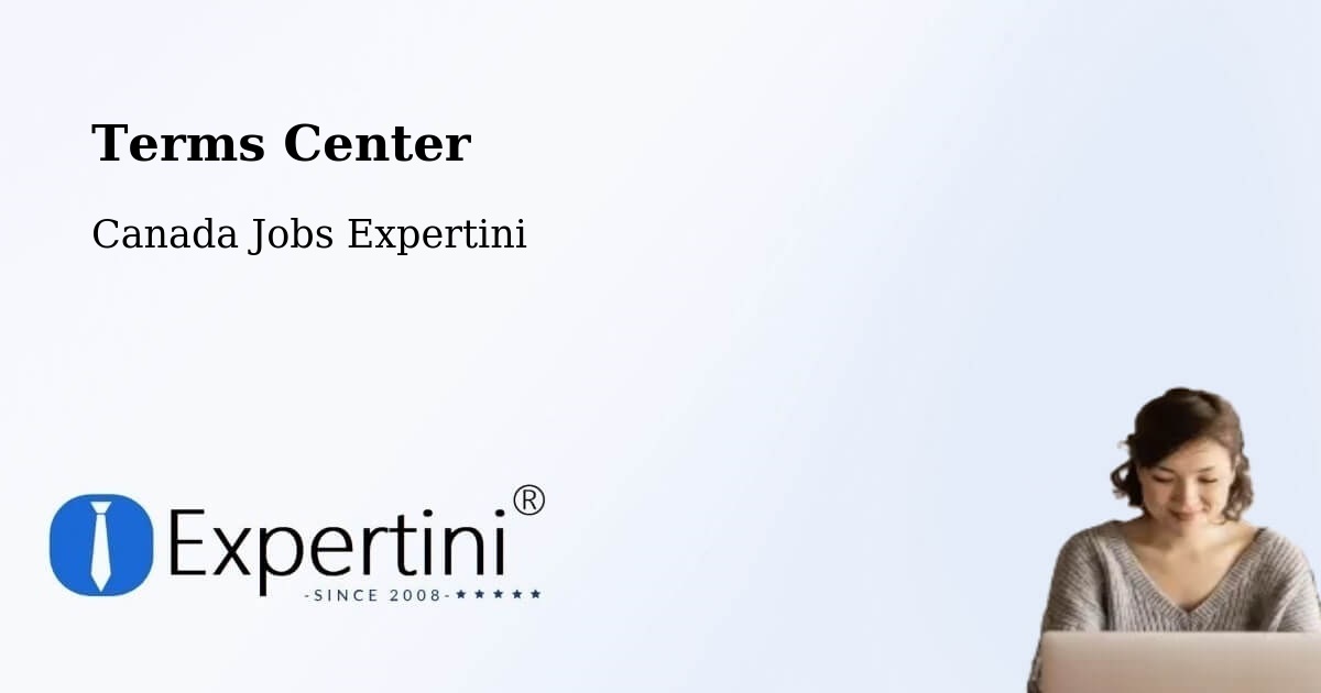 Terms Center - Canada Jobs Expertini